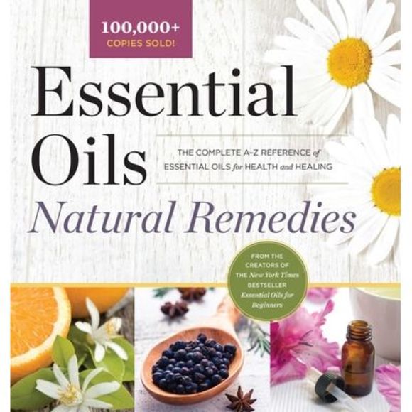 Essential Oils Natural Remedies: The Complete A-Z Reference of Essential Oils fo - Picture 1 of 1